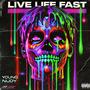 Live Life F4ST (Live) [Explicit]