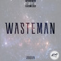 Waste Man (Explicit)