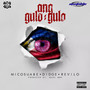 Ang Gulo Gulo (Explicit)