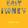 Easy Money (Explicit)