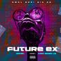 Future Ex (feat. Boss L.A)