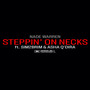 Steppin'On Necks (Explicit)