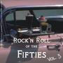 Rockn Roll of the Fifties, Vol. 3