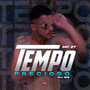 Tempo Precioso (Explicit)