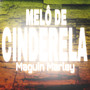 Melo de Cinderela 2023 (Explicit)