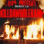 KillDaWholeKamp (Explicit)