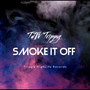 Smoke It Off (Explicit)