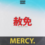 Mercy. (Explicit)