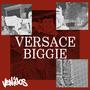 Versace Biggie (Explicit)