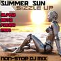 Summer Sun Sizzle Up (Non-stop DJ MIx)