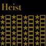 Heist