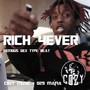 RICH 4EVER (Femous Dex TYPE BEAT)