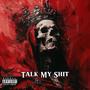 Talk My **** (Explicit)