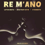 Re M'ano (Explicit)