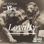 Loyalty (it's gonna be alright) (feat. Maxi Melanko & Mrs. Mercy)