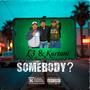 Somebody (feat. Kortani) [Explicit]