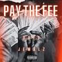 Pay The Fee (Explicit)