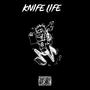 Knife Life (Explicit)