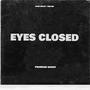 EYES CLOSED (Explicit)