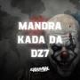 Mandrakada da DZ7 (Explicit)