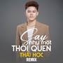 Say Như Một Thói Quen - Thành Đạt Cover (Remix) [Explicit]