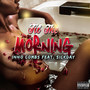 Til the Morning (feat. SickdaY) [Explicit]