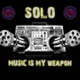 Music Is My Weapon