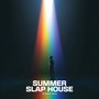 Summer Slap House