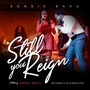 Still You Reign (Live in Maryland) [feat. Annie Badu]