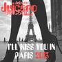 I'll Kiss You In Paris