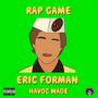 Rap Game Eric Forman (Explicit)