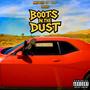 Boots N the Dust (Explicit)