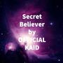 Secret Believer