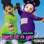 Get It N Go (feat. Raari) [Explicit]