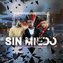 Sin Miedo (feat. Adoración Rap)