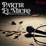 Partir el micro (feat. Vejeto Show)