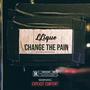 Change The Pain (Explicit)