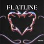FLATLINE (Explicit)