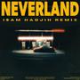 Neverland (Isam Hadjih Remix)