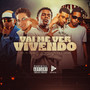 Vai Me Ver Vivendo (Explicit)