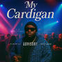 My Cardigan (Explicit)