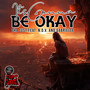 It's Gonna Be Okay (Explicit)