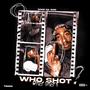 Who shot (feat. Fuelzproduces) [Explicit]