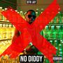 NO DIDDY (Explicit)