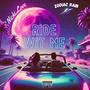 Ride Wit Me (feat. Zodiac Rain)