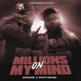 Millions On My Mind (Explicit)