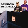 Dembow En La Casa (Explicit)