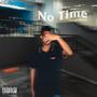 No Time (feat. Yvng Frost) [Explicit]