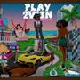 Vol II: Play 2 Win (Explicit)