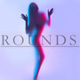 Rounds (feat. ABW) [Explicit]